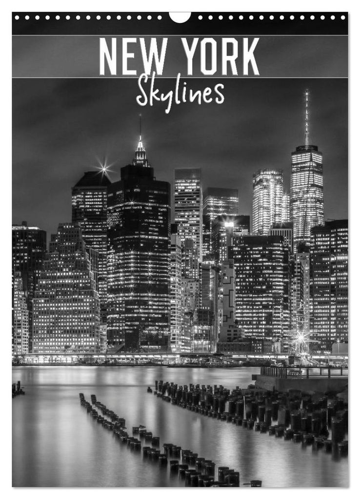 NEW YORK Skylines (Wandkalender 2027 DIN A3 hoch), CALVENDO Monatskalender