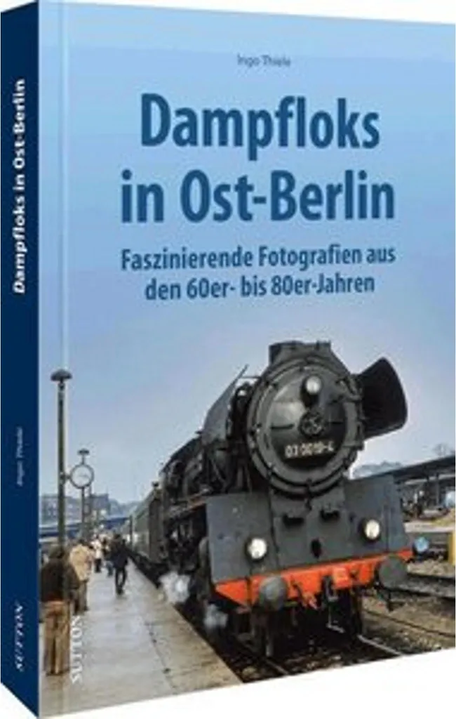 Album Photo Dampfloks in Ost-Berlin pour Passionnés de Trains à Vapeur