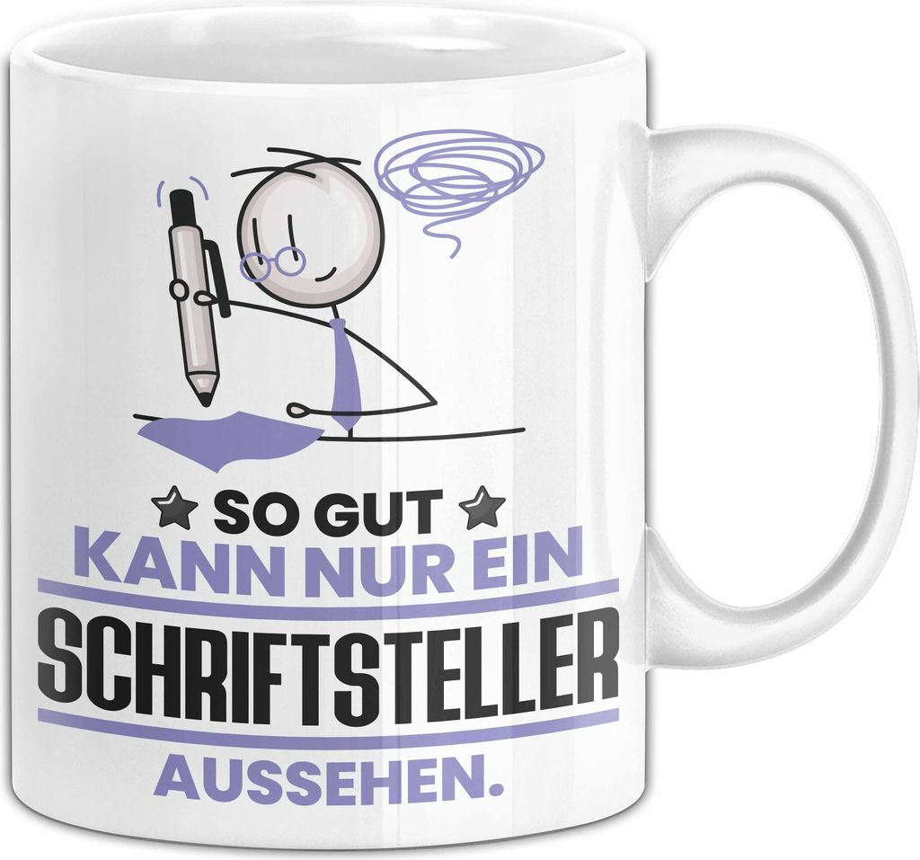 Schriftsteller Geschenk Tasse So Gut Kann Nur Ein Schriftsteller Aussehen Geschenkidee Kaffee-Becher (Weiß)