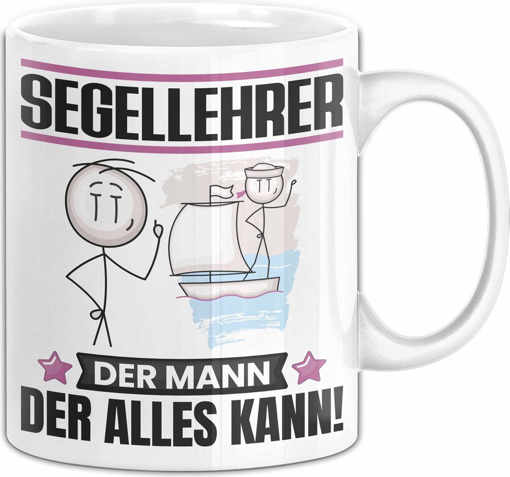 Segellehrer Tasse Geschenk für Segellehrer Der Mann Der Alles Kann Geschenkidee zum Geburtstag (Weiß)