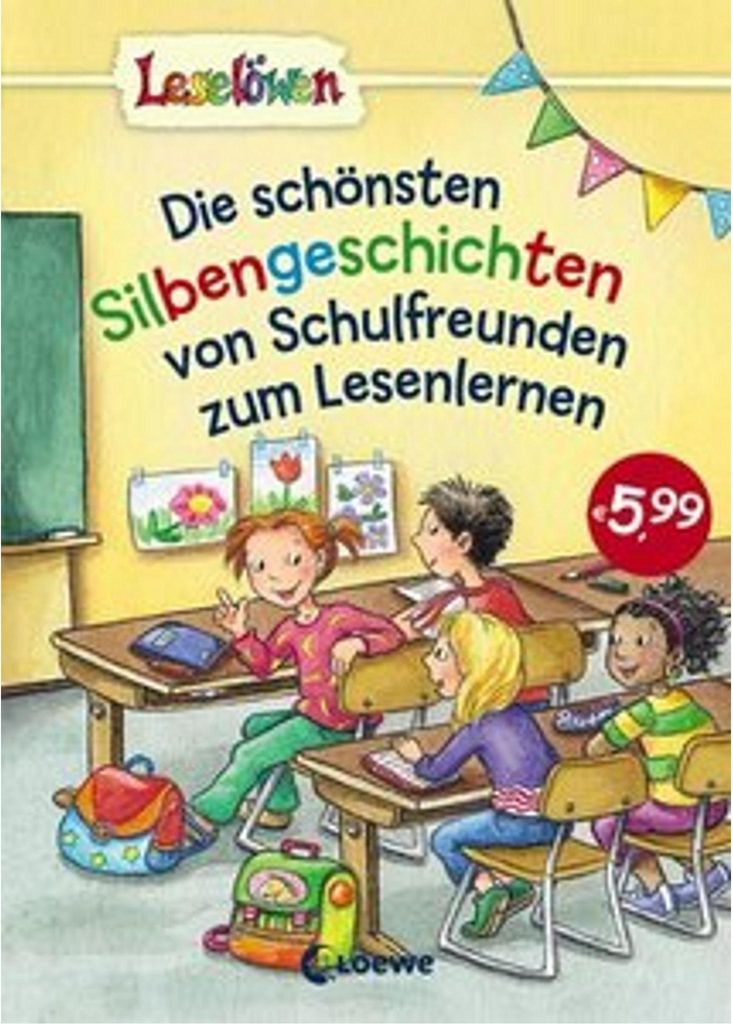 Leselöwen - Die schönsten Silbengeschichten von Schulfreunden zum Lesenlernen