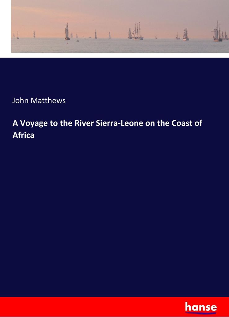 A Voyage to the River Sierra-Leone on the Coast of Africa