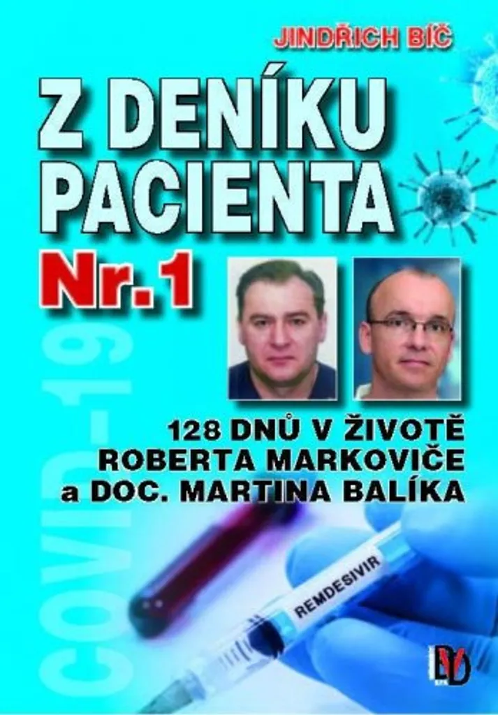 Livre Témoignage Médical Z deníku pacientů 1 Robert Markovič 128 Jours