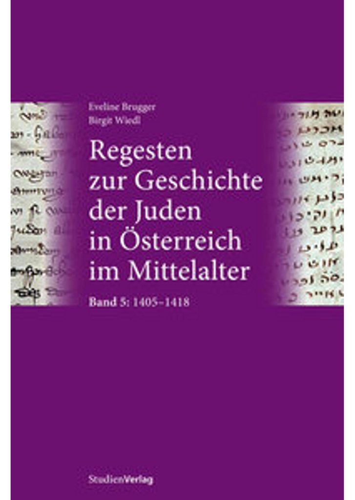 Regesten zur Geschichte der Juden in Österreich im Mittelalter