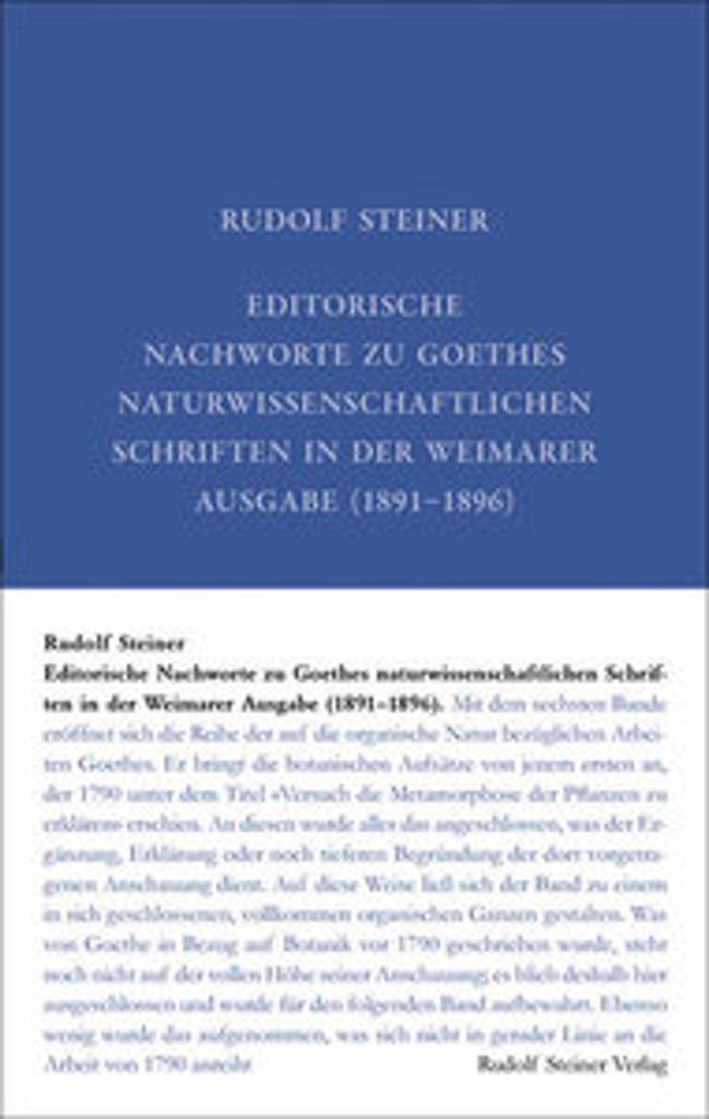 Editorische Nachworte zu Goethes Naturwissenschaftlichen Schriften in der Weimarer Ausgabe (1891-1896)