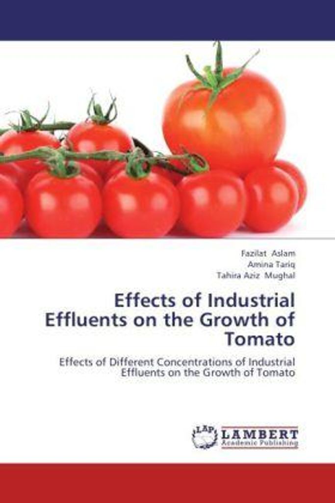 Aslam, F: Effects of Industrial Effluents on the Growth of T