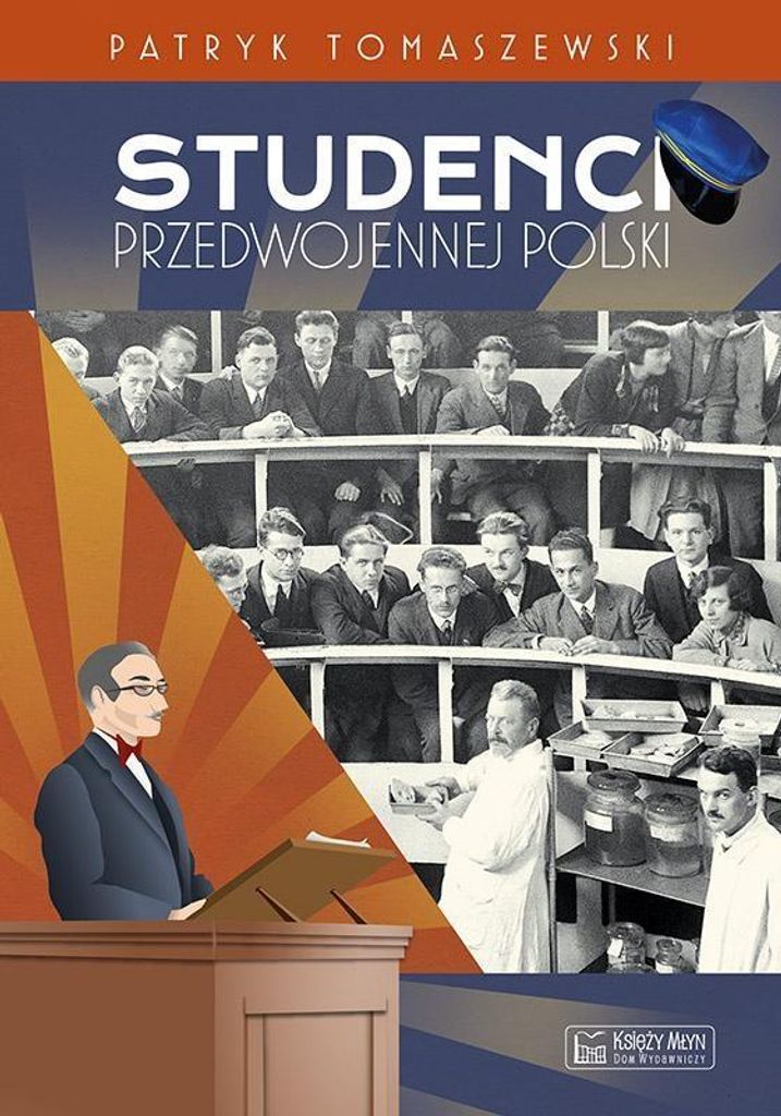 Studenci w Polsce przed rokiem 1939 - Patryk Tomaszewski