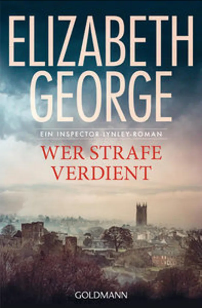 Wer Strafe verdient d'Elizabeth George : roman policier captivant