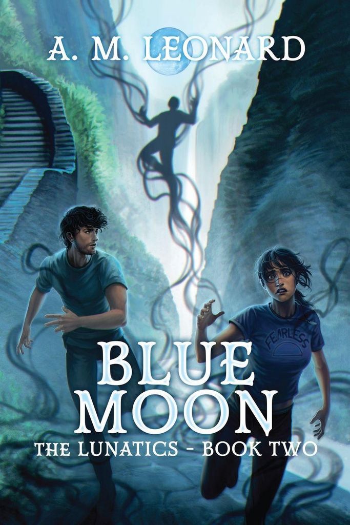 Blue Moon The LunaticsBook Two
