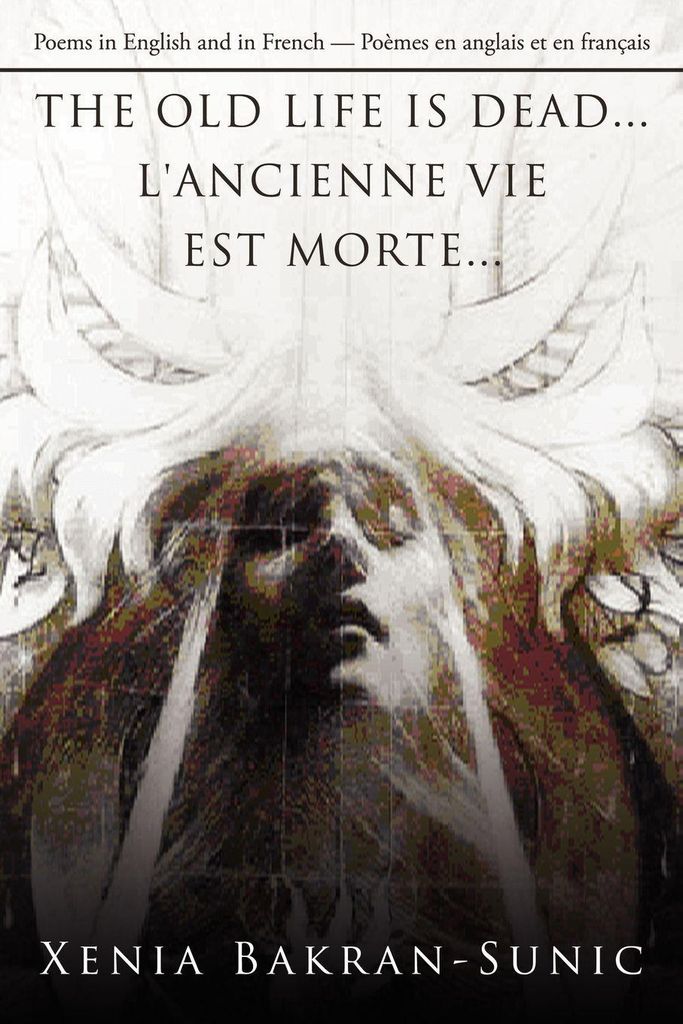 The Old Life Is Dead...l'ancienne Vie Est Morte...