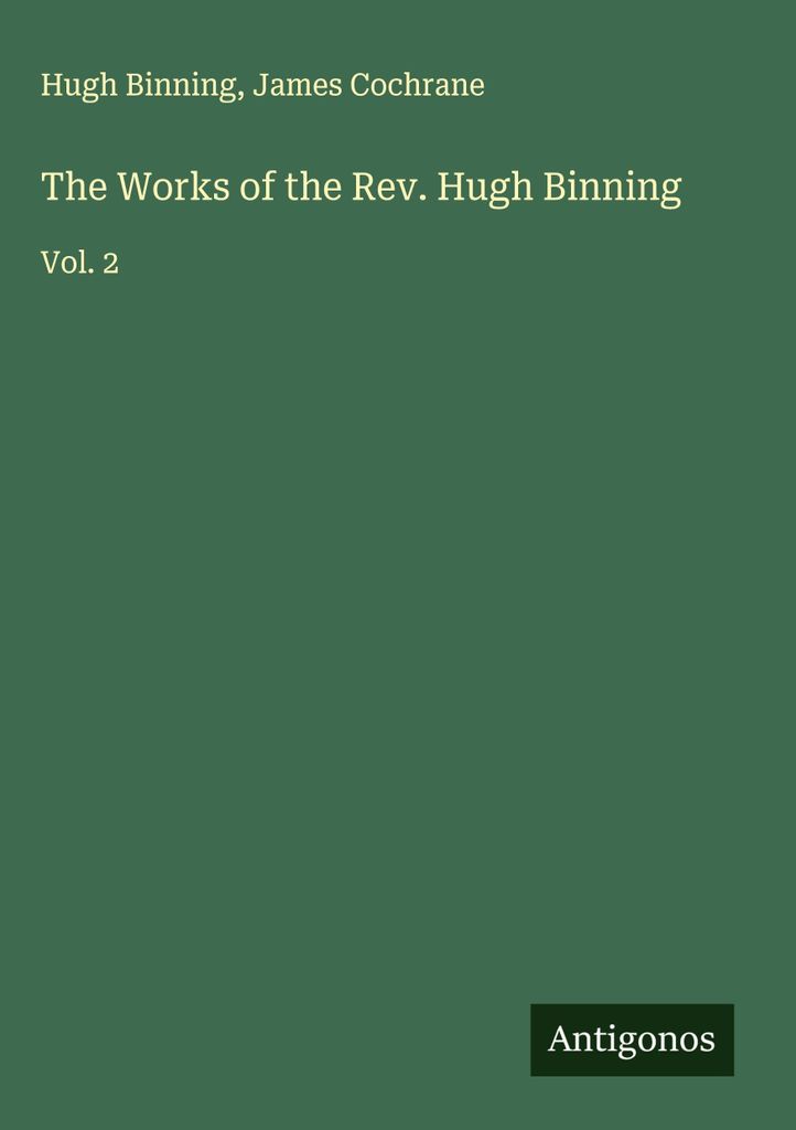 Die Werke des Rev. Hugh Binning