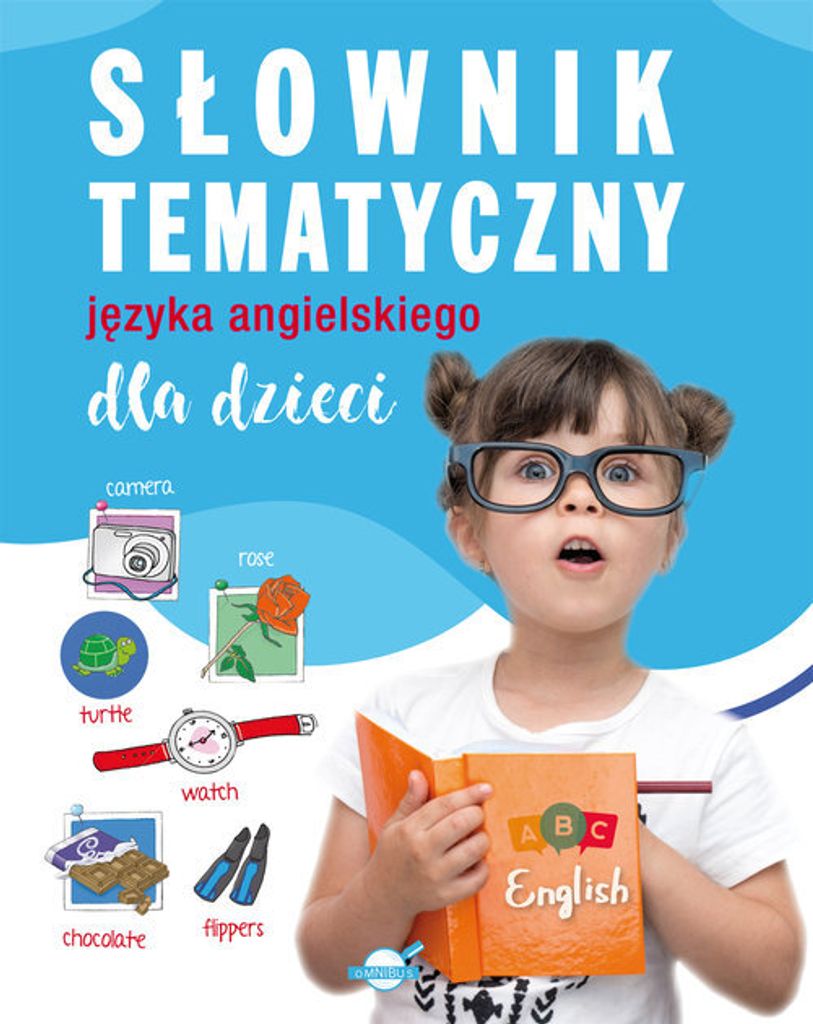 Słownik tematyczny języka angielskiego dla dzieci - Opracowanie Zbiorowe (Wörterbücher für Kinder auf Polnisch)