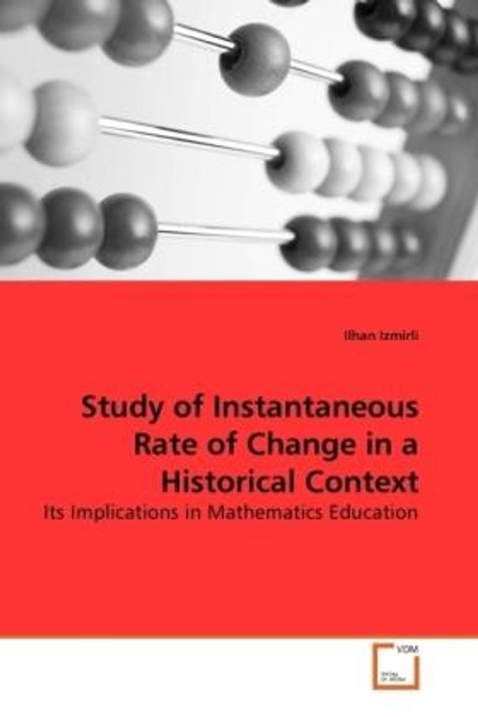 Study of Instantaneous Rate of Change in a Historical Context