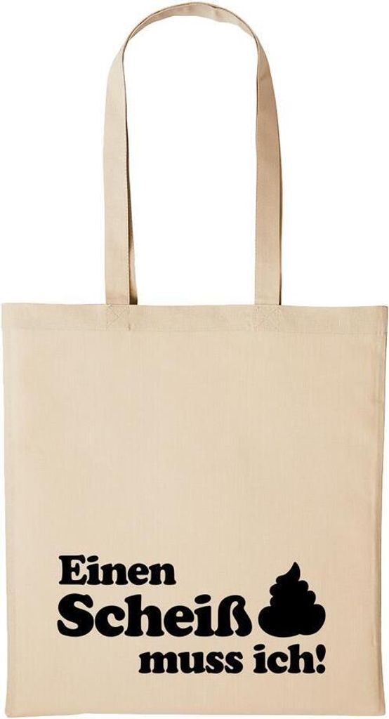 Huuraa Baumwollbeutel Einen Scheiß muss ich! Geschenk Einkaufstasche Natural 10 Liter Baumwolle Einen Scheiß muss ich! Accessoire