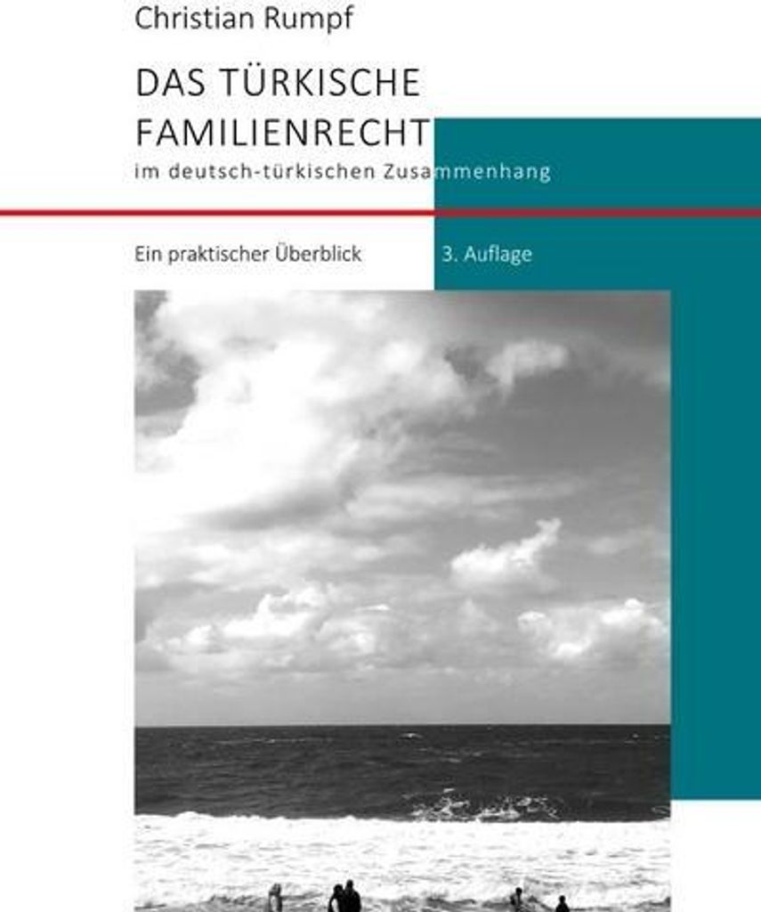 Das türkische Familienrecht im deutsch-türkischen Zusammenhang