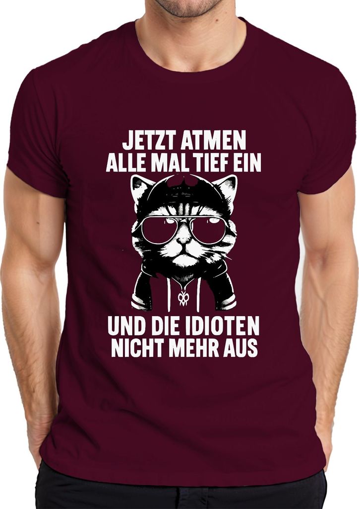 Jetzt atmen alle mal tief ein lustiger Spruch Coole Katze Ironie Herren T-Shirt, Burgundy, XXL