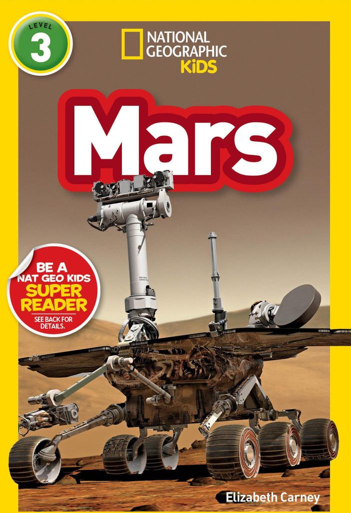 Mars (National Geographic Kids Readers, Level 3)