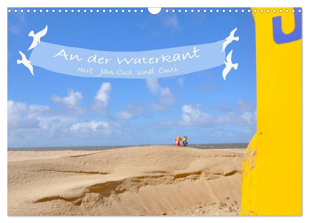 An der Waterkant mit Jan Cux und Cuxi (Wandkalender 2027 DIN A3 quer), CALVENDO Monatskalender