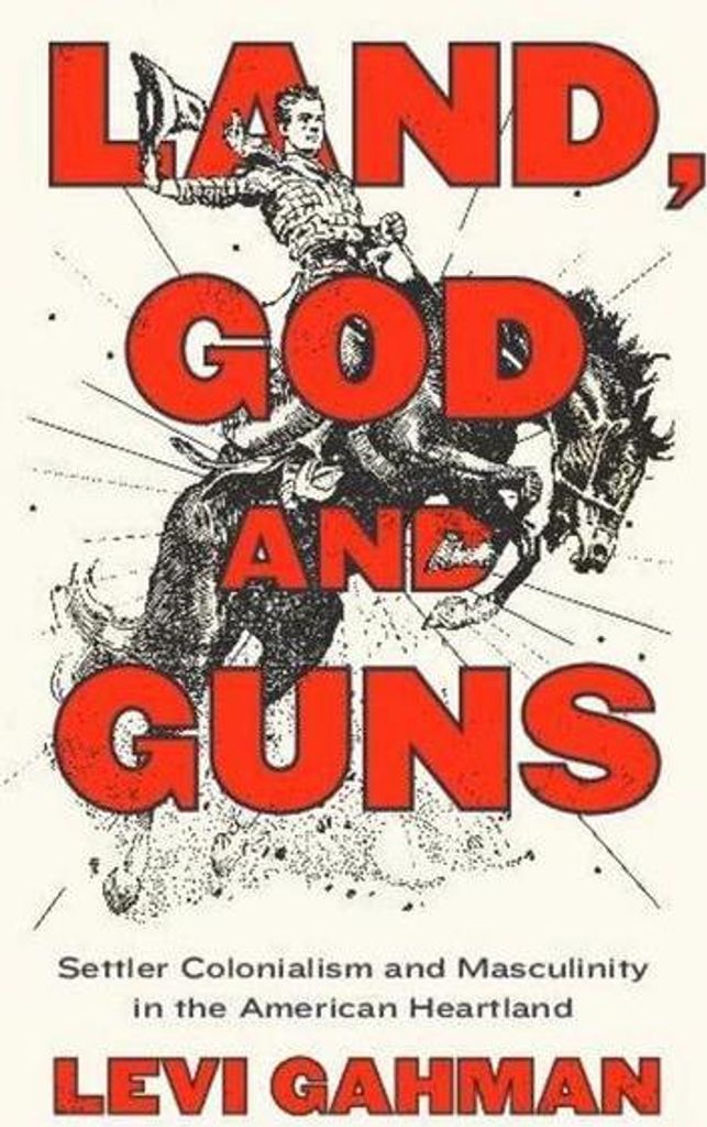 Land, God, and Guns