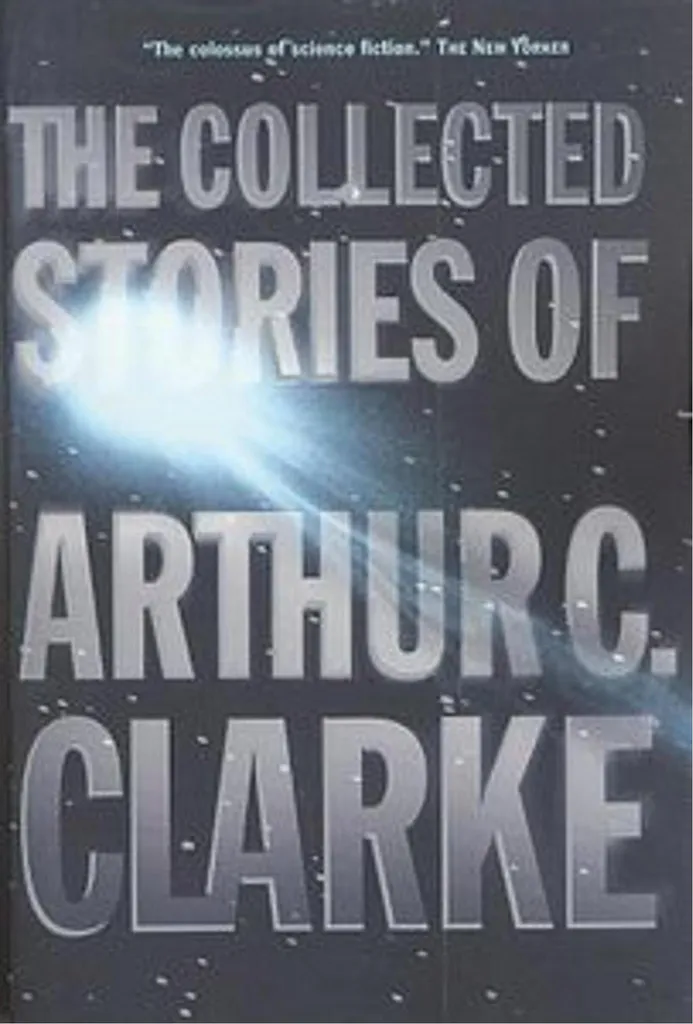 Livre Anthologie The Collected Stories of Arthur C. Clarke Grand Format
