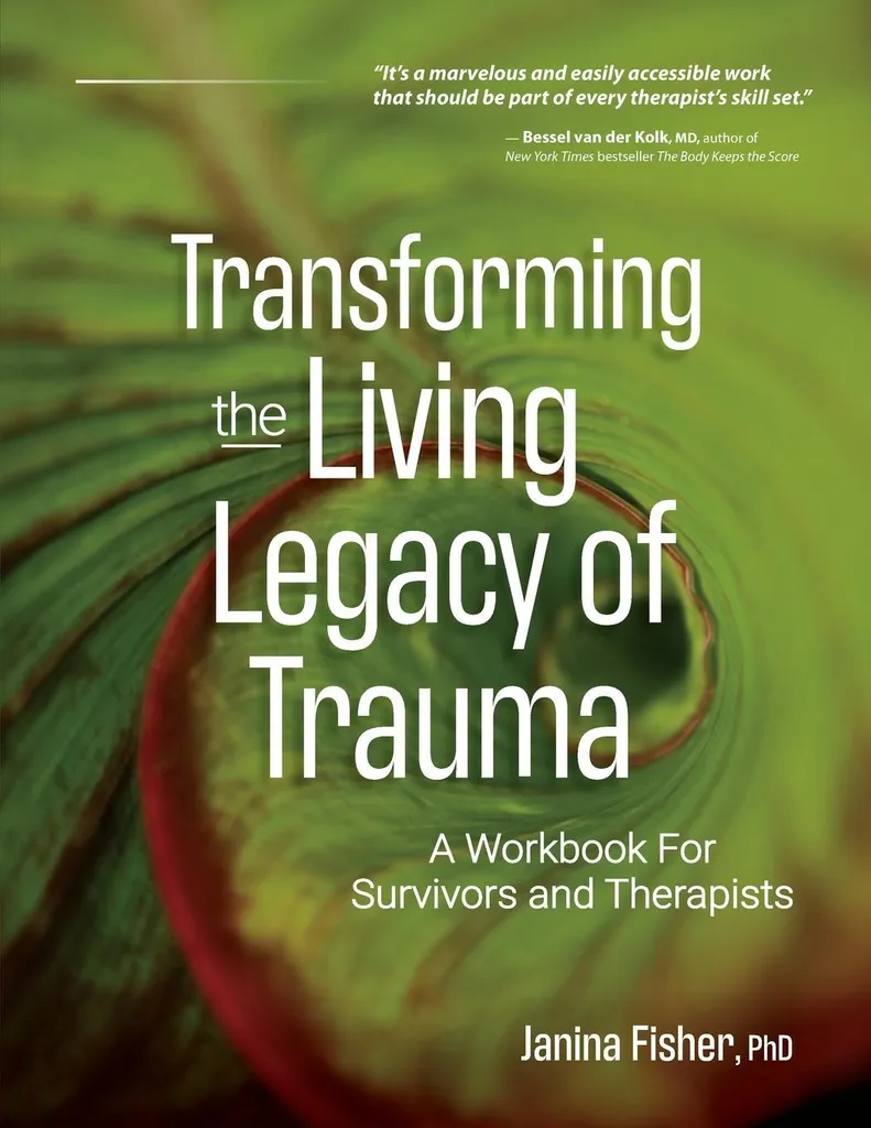 Livre de thérapie Transforming The Living Legacy of Trauma guide de poche broché