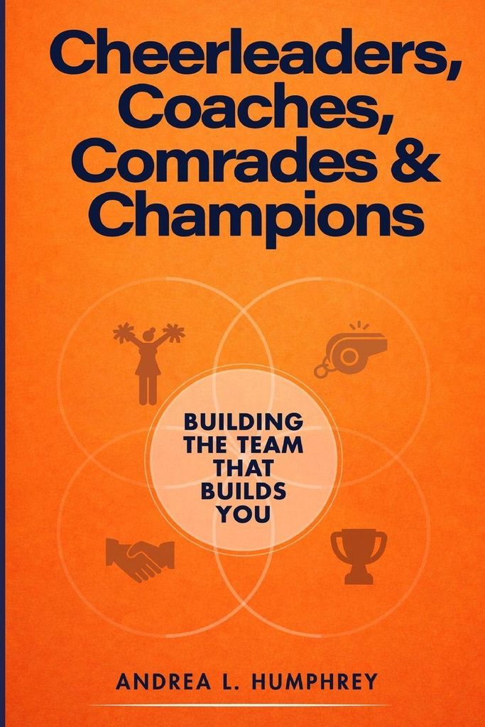 L Humphrey, A: Cheerleaders, Coaches, Comrades & Champions