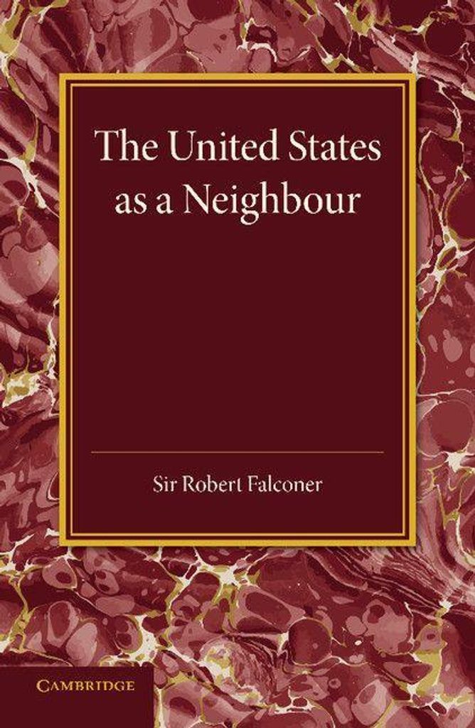 The United States as a Neighbour from a Canadian Point of View