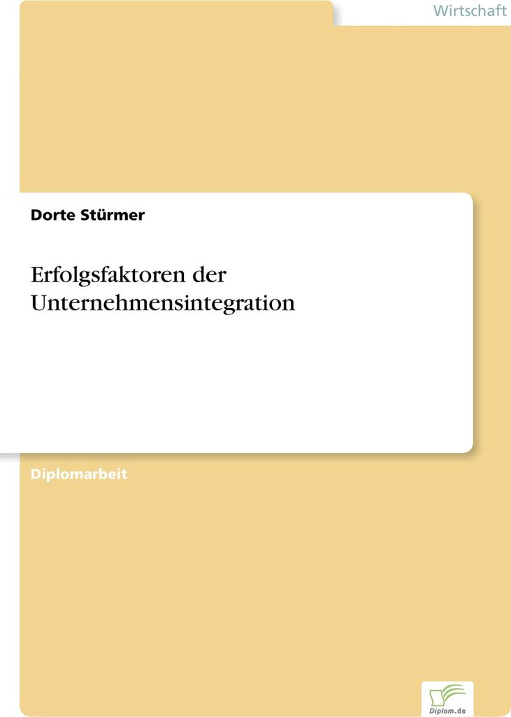 Erfolgsfaktoren der Unternehmensintegration