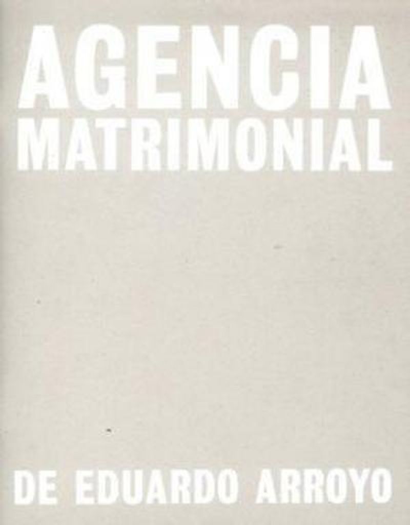 Eduardo Arroyo: Agencia Matrimonial