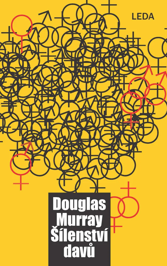 Comprendre les foules avec Šílenství davů - Douglas Murray pour étudiants