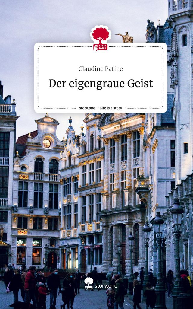 Der eigengraue Geist. Life is a Story - story.one