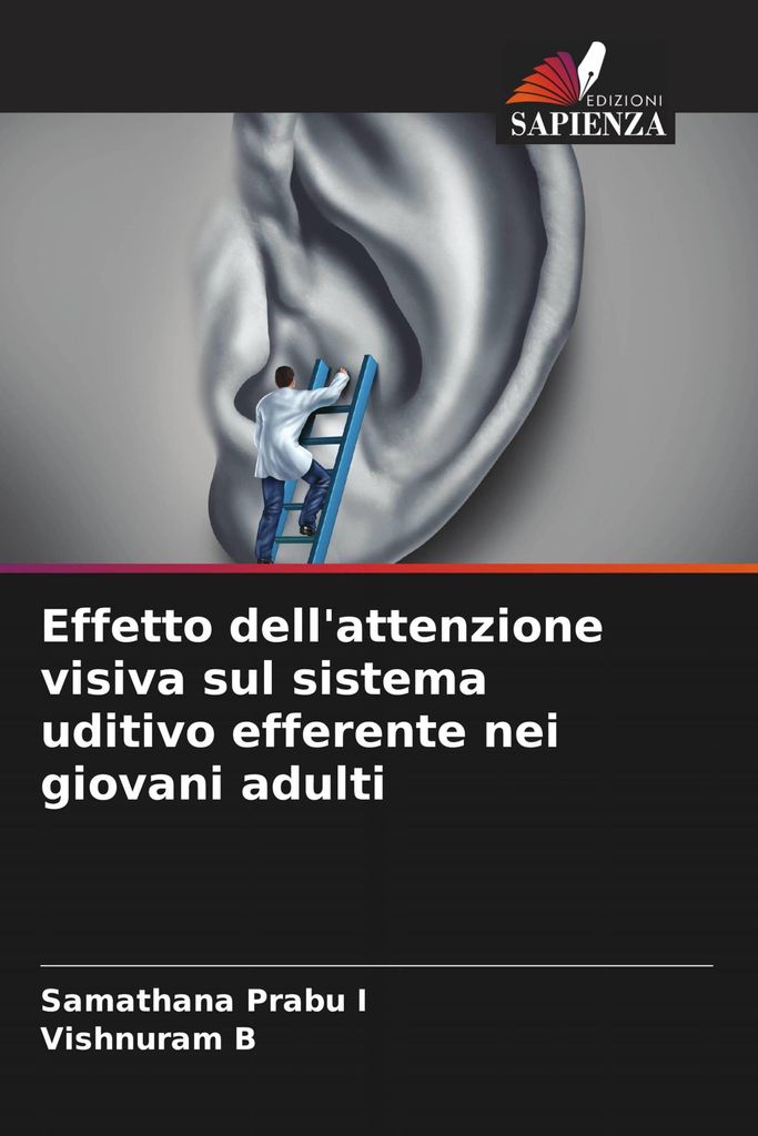 Effetto dell'attenzione visiva sul sistema uditivo efferente nei giovani adulti