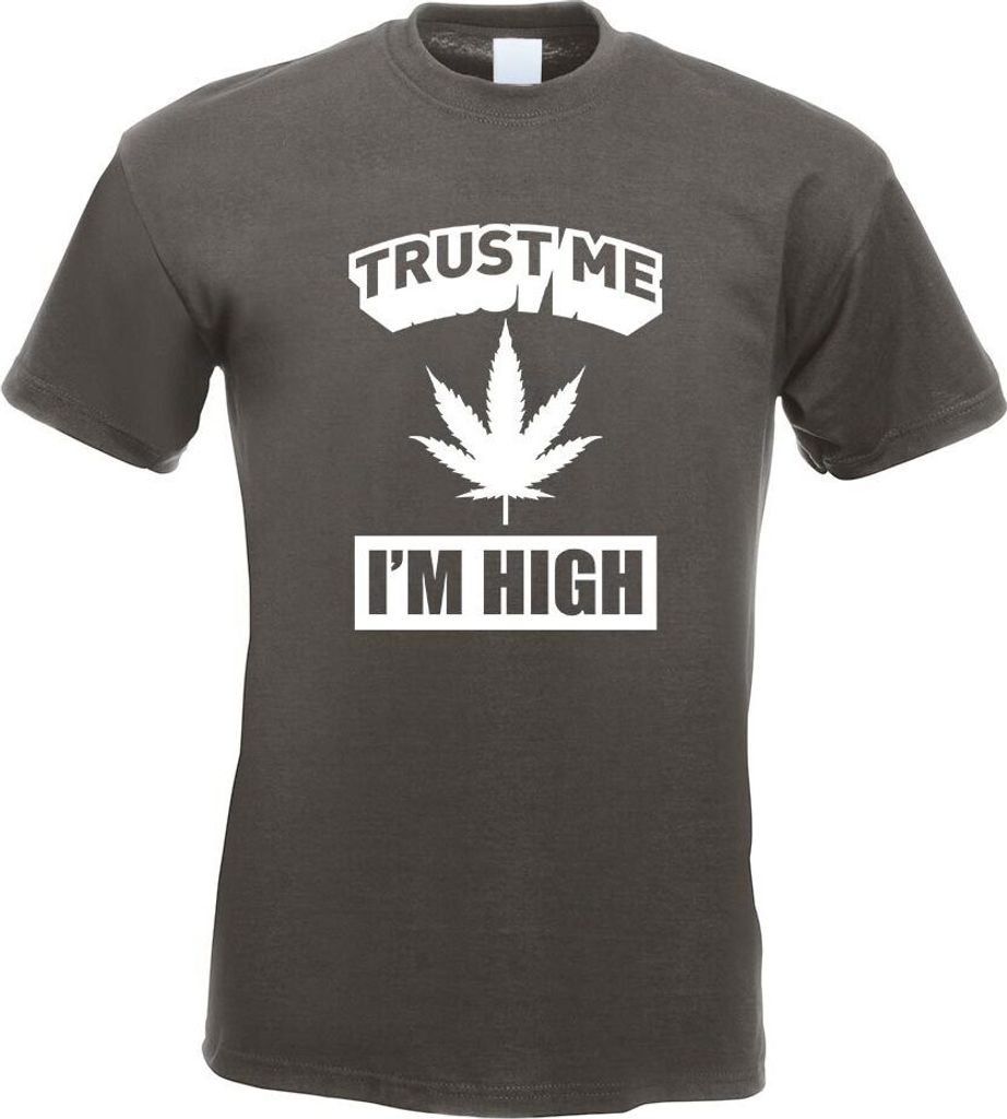 Kiwistar - T-Shirt - Graphit - Trust me, im high Gras Hanf Motiv Bedruckt Funshirt Design Print - mit Motiv Bedruckt - Funshirt Design - Sport - Fr...