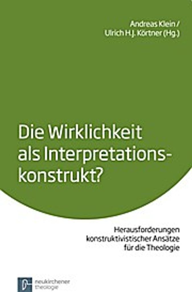 Die Wirklichkeit als Interpretationskonstrukt?
