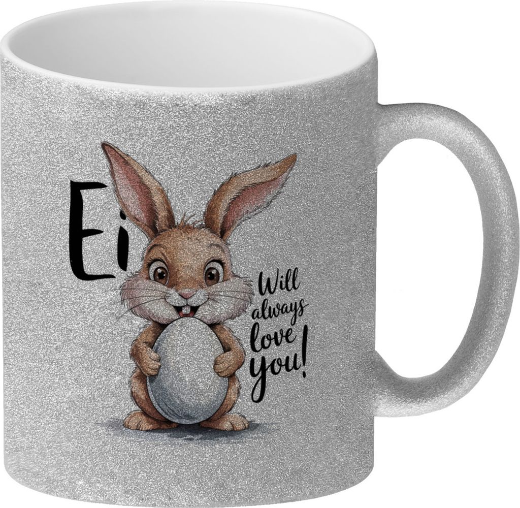 Ei will always love you! Glitzer-Kaffeebecher mit niedlichem Hasen