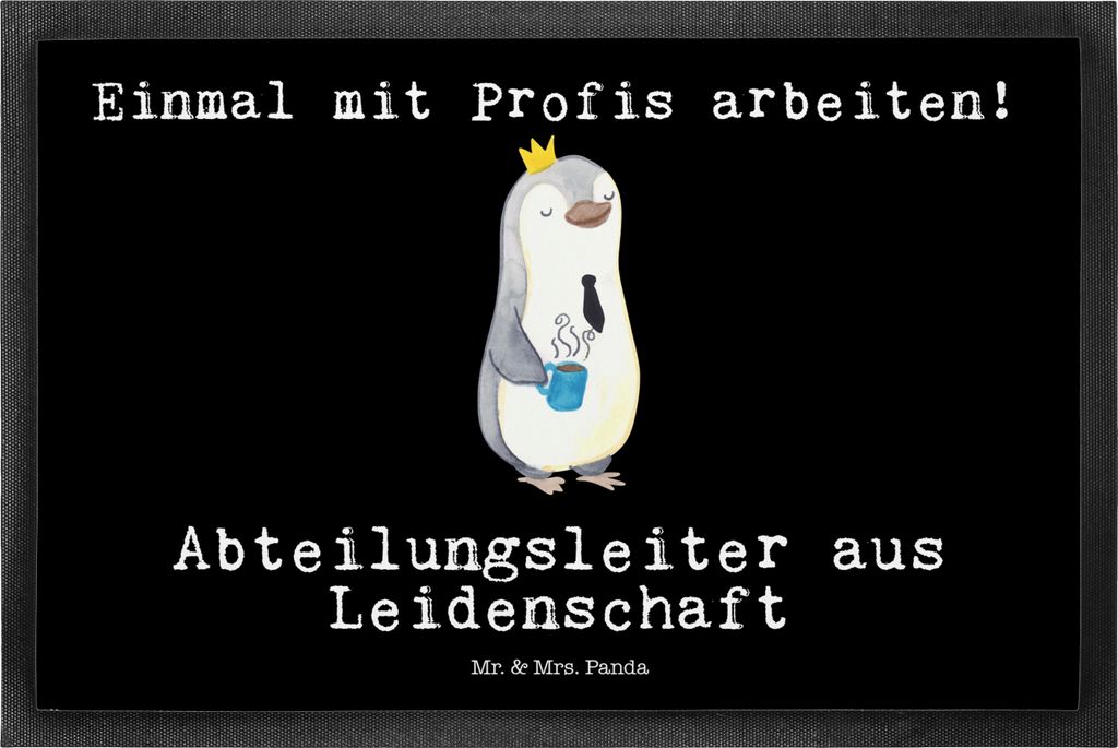 Mr. & Mrs. Panda bodenmatte Abteilungsleiter Leidenschaft 50 x 75 cm - Schwarz - Geschenk, Schuhabstreifer, Beruf, Abtreter, Sauberlaufmatte, Haust...