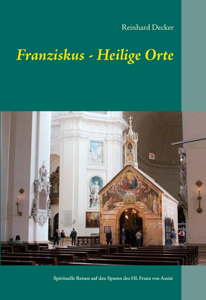 Franziskus - Heilige Orte