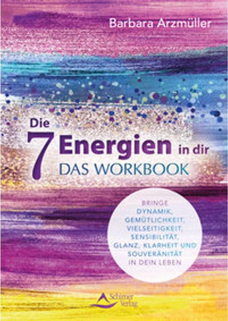 Die 7 Energien in dir - das Workbook