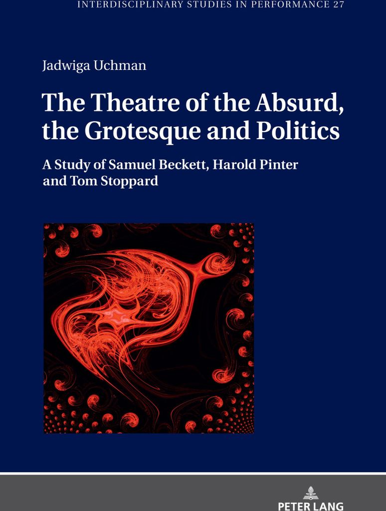 The Theatre of the Absurd, the Grotesque and Politics