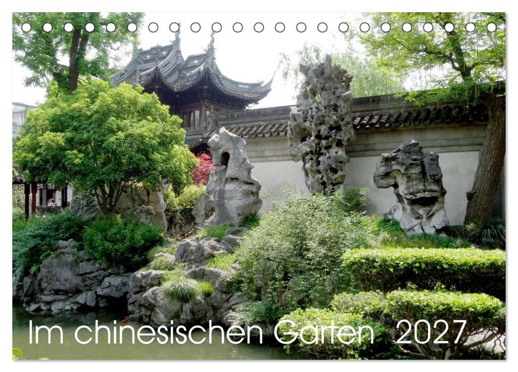 Im chinesischen Garten (Tischkalender 2027 DIN A5 quer), CALVENDO Monatskalender