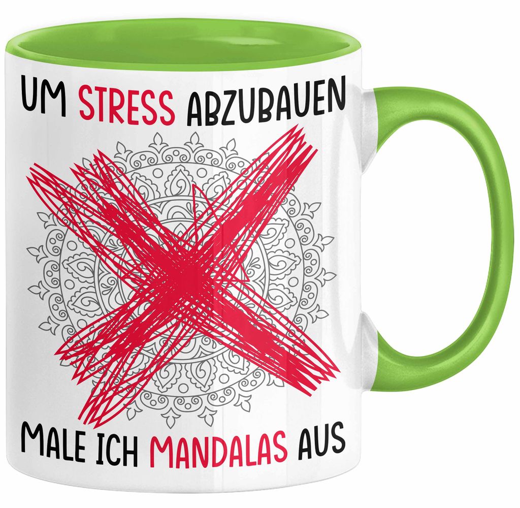 Lustige Tasse Geschenk Spruch Um Stress Abzubauen Male Ich Mandalas Aus Geschenkidee Kollegin Tante Beste Freundin (Grün)