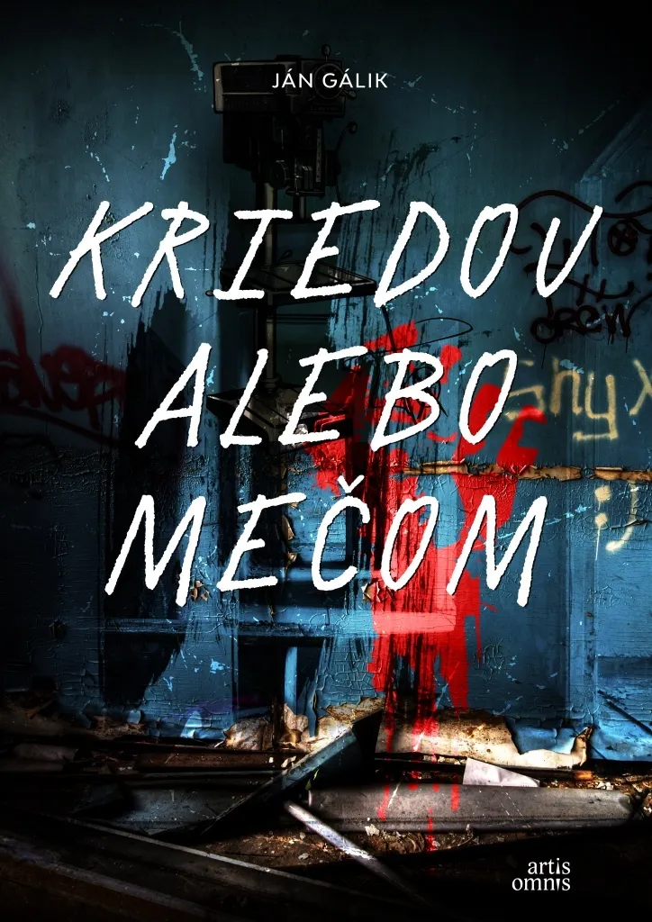 Kriedou alebo mečom Gálik Ján : le roman slave pour comprendre l'histoire