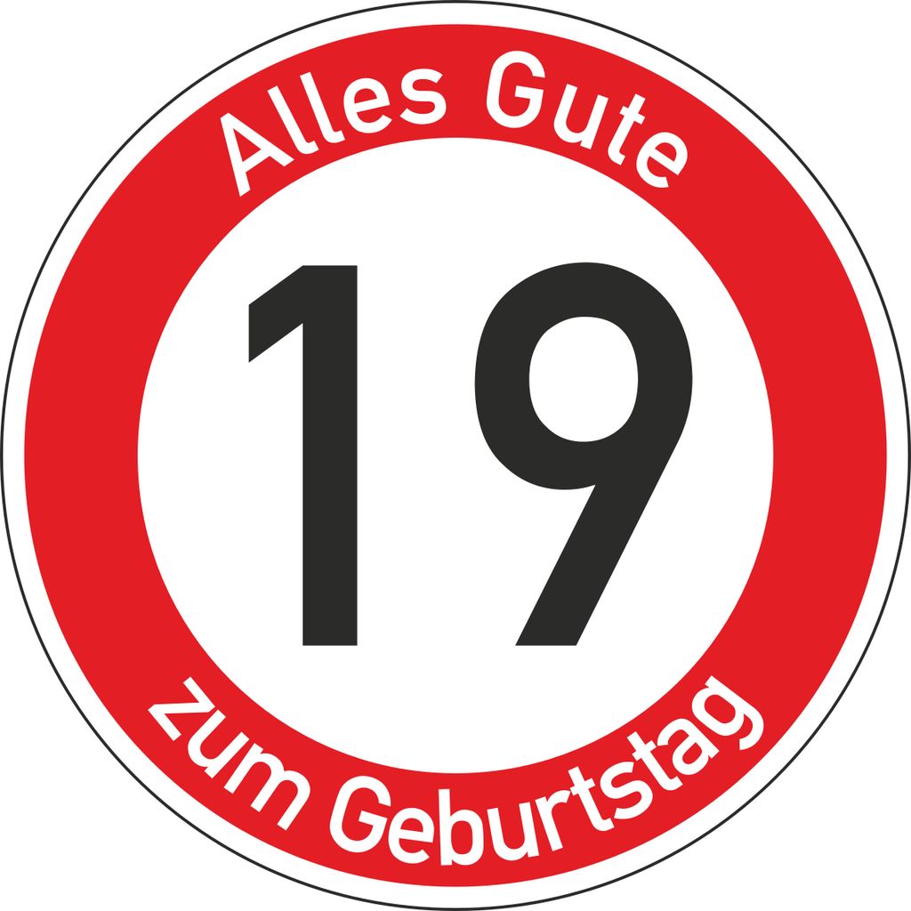 Geburtstagsschild 19 | Verkehrsschild Qualität | Ø420 | 2mm Produktbild 