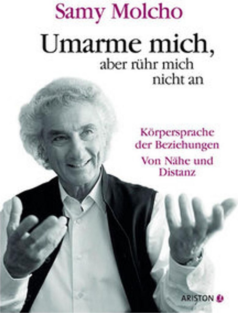 Umarme mich, aber rühr mich nicht an