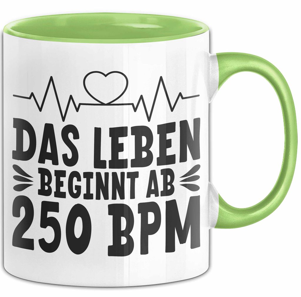Raver Tasse Geschenk Das Leben Beginnt Ab 250 Bpm (Grün)