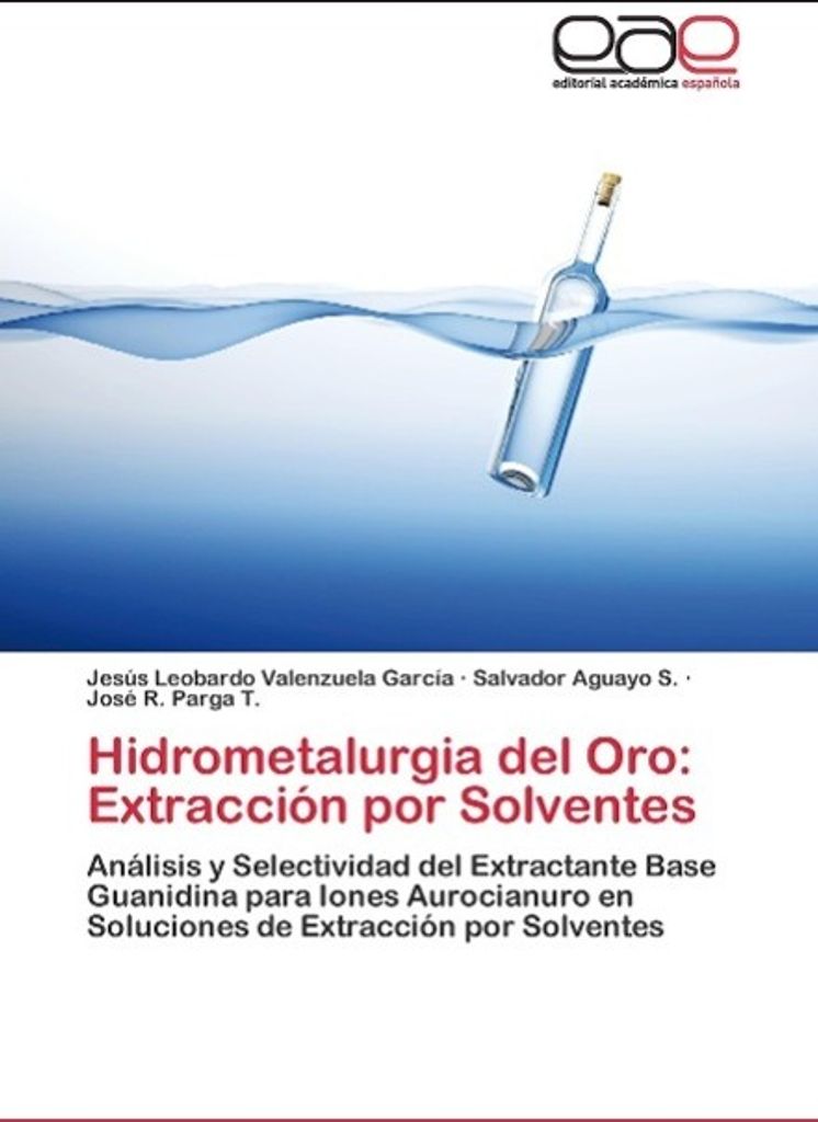 Hidrometalurgia del Oro: Extracción por Solventes