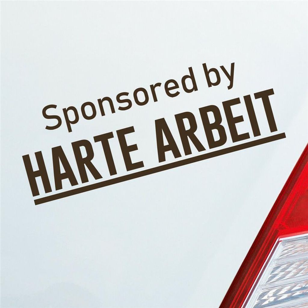 Auto Aufkleber Sponsored by Harte Arbeit Gesponsert Hard Produktbild 