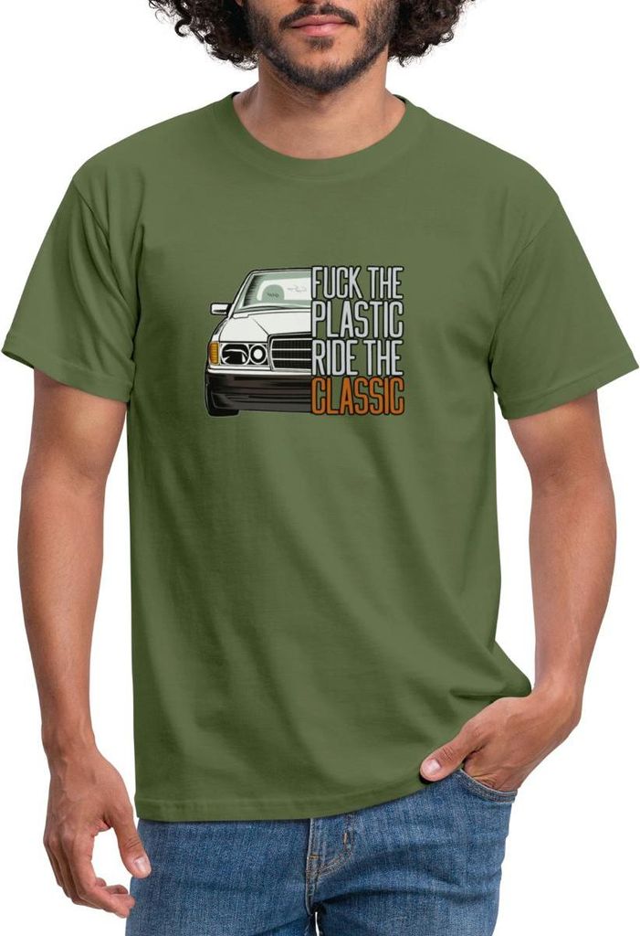 Spreadshirt Fuck The Plastic Ride The Classic Youngtimer Auto Fan Männer T-Shirt, XXL, Militärgrün