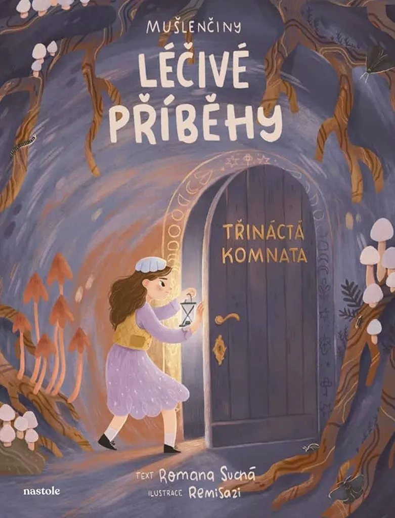 Gérer les émotions avec Mušlenčiny léčivé příběhy. Třináctá komnata