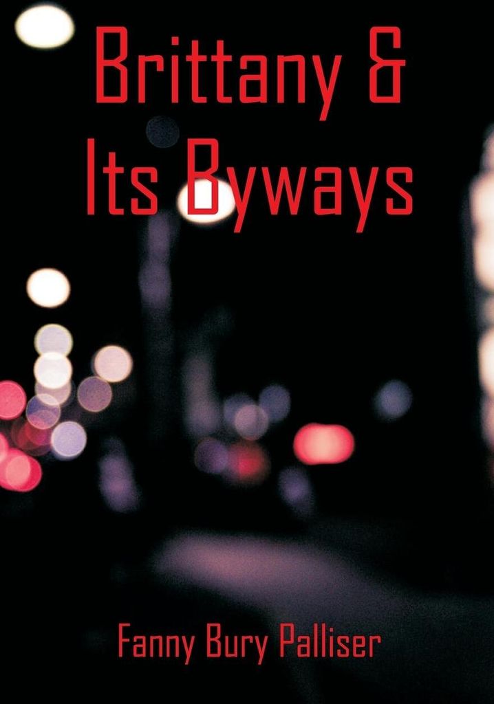 Brittany & Its Byways